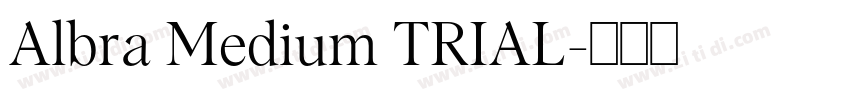 Albra Medium TRIAL字体转换
